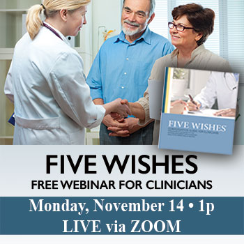 Five Wishes a Webinar for Clinicians
