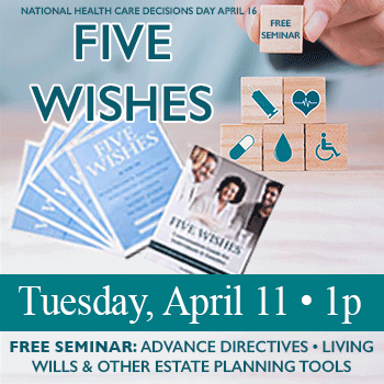 FIVE WISHES - Advance Care Planning Seminar