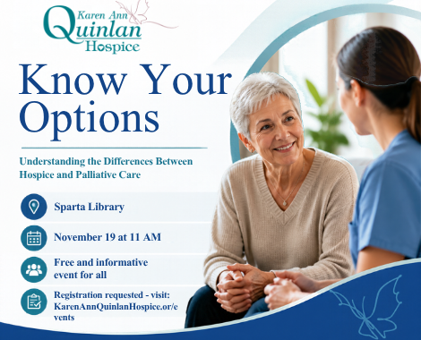 Banner promoting Karen Ann Quinlan Hospice 'Know Your Options' event with an elderly woman talking to a nurse; Sparta Library, November 19 at 11 AM; free event; registration requested.] ,