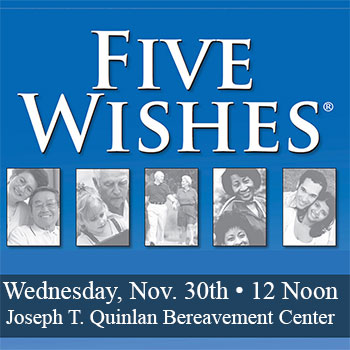Five Wishes - Advance Directives Workshop